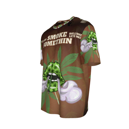 Smoke Somethin T-Shirt